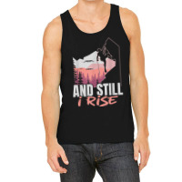 And I Still Rise Rock Climber Boulderer Bouldering Tank Top | Artistshot