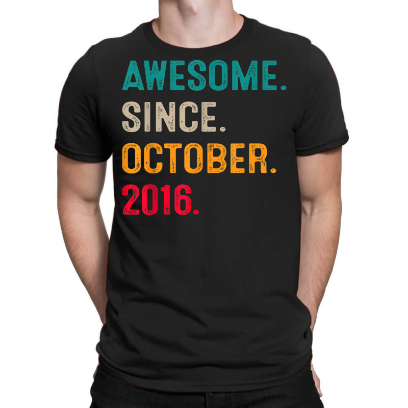 Awesome Since October 2016 6th Birthday Gift 6 Years Old Boy T-shirt | Artistshot