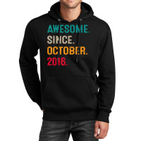 Awesome Since October 2016 6th Birthday Gift 6 Years Old Boy Unisex Hoodie | Artistshot