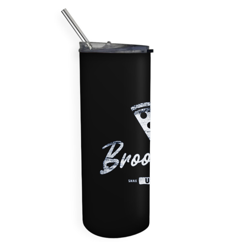 Brooklyn, New York Pizza, The Brooklyn, Brooklyn Art, Brooklyn Vintage Skinny Tumbler | Artistshot