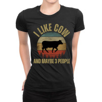 I Like Cow And Maybe 3 People T  Shirt I L I K E C O W A N D M A Y B E Ladies Fitted T-shirt | Artistshot