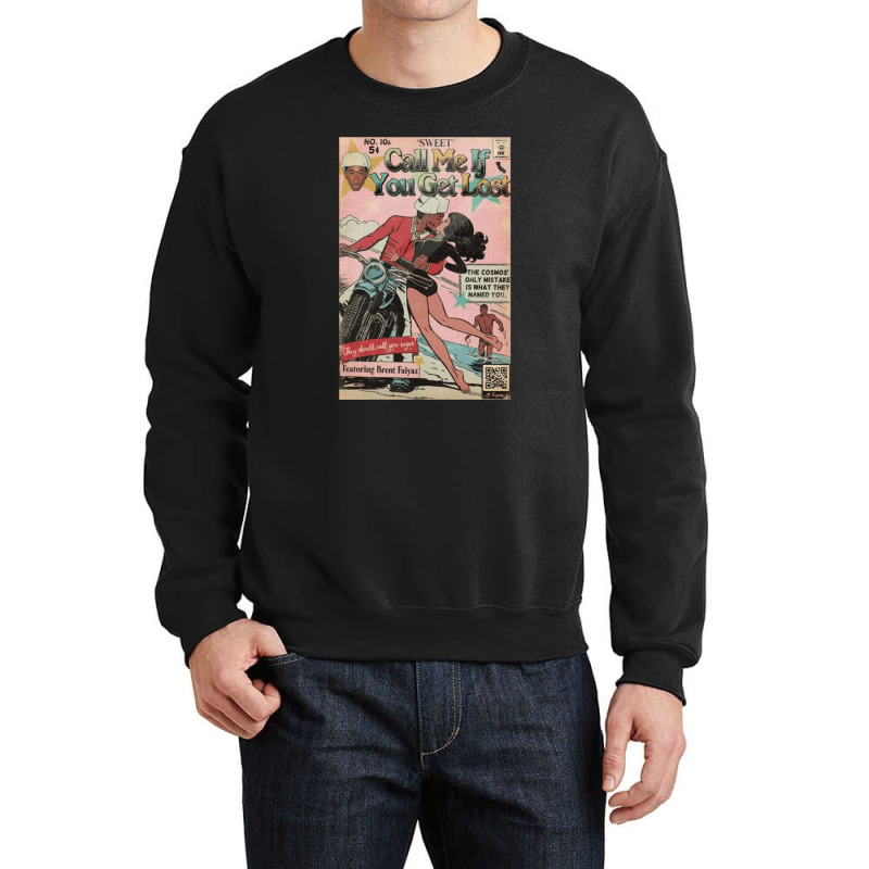 Call Me If You Get Lost, Call Me, If You Get Lost, The Call Me If You  Crewneck Sweatshirt | Artistshot