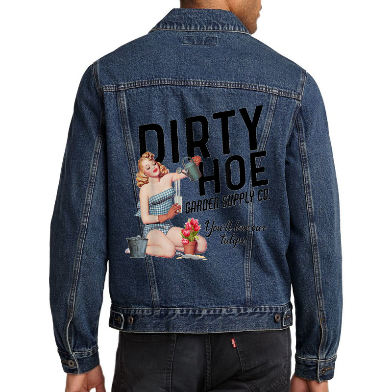 Dirty Hoe Garden Supply Co.lt T Shirt Men Denim Jacket | Artistshot