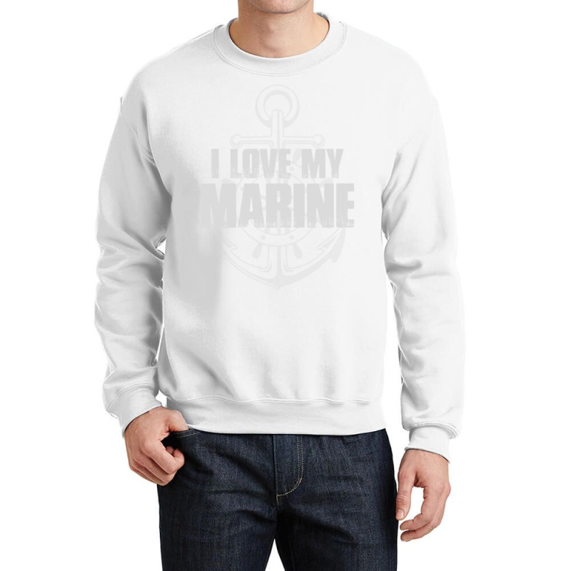 I Love My Marine Crewneck Sweatshirt by QomarXabier | Artistshot