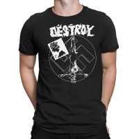 Destroy Black Mono Version, The Destroy Black Mono Version, Destroy, B T-shirt | Artistshot