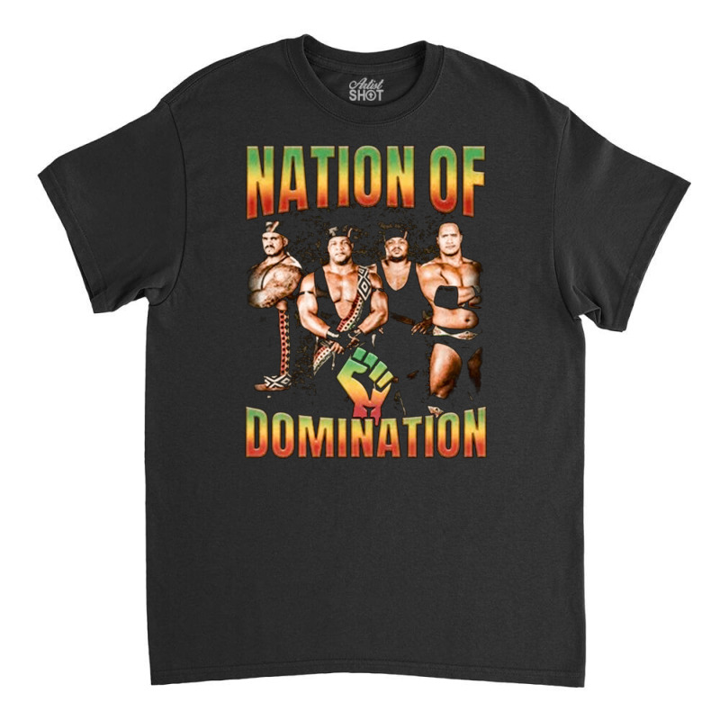 Nation Of Domination, Nation Of Domination Vintage, Nation Of Dominati Classic T-shirt by SHOPHUENR | Artistshot