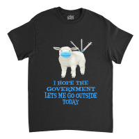 Sheep Sheeple Anti Vaccine Vax Mask Mandate Wants Go Outside New Year Classic T-shirt | Artistshot