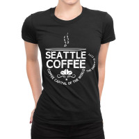 Seattle Coffee Capital Ladies Fitted T-shirt | Artistshot