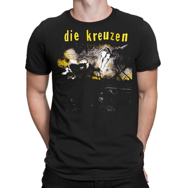 Die Kreuzen, The Die Kreuzen, Die, Kreuzen, Die Kreuzen Art, Die Kreuz T-shirt | Artistshot