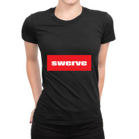 Swerve Words Millennials Use You Are In The Wrong Lane Ladies Fitted T-shirt | Artistshot