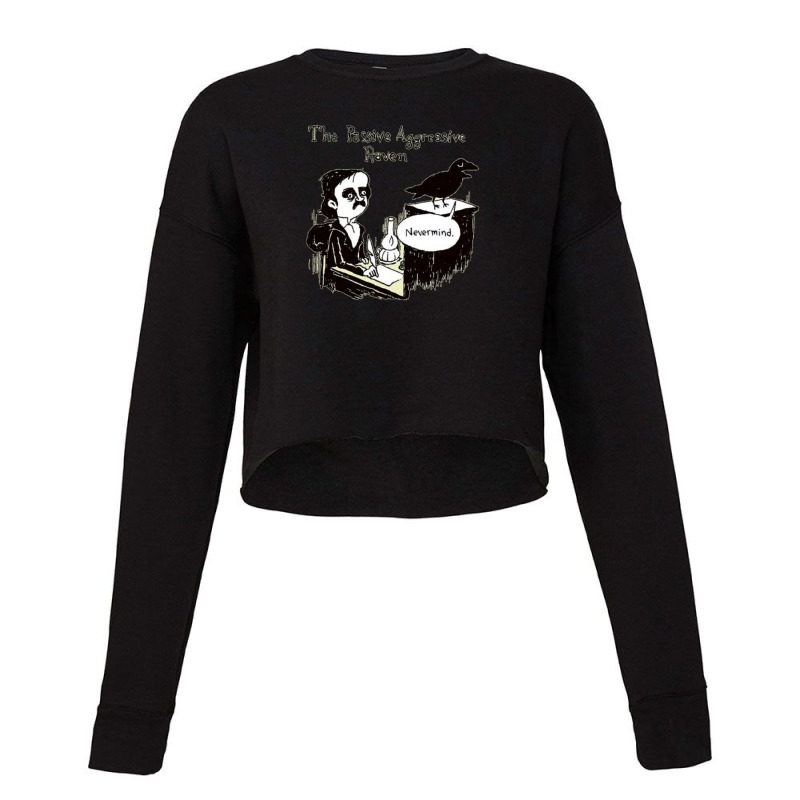 Passive Aggressive Raven Cropped Sweater by WayneDavid | Artistshot