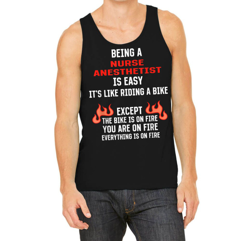 Being A Nurse Anesthetist Is Easy Funny Crna Humor Tank Top | Artistshot