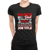 Marine Dad Ladies Fitted T-shirt | Artistshot