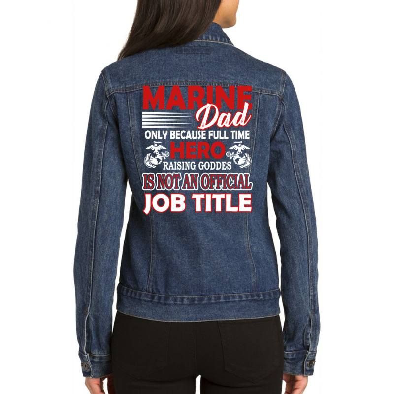 Marine Dad Ladies Denim Jacket by QomarXabier | Artistshot