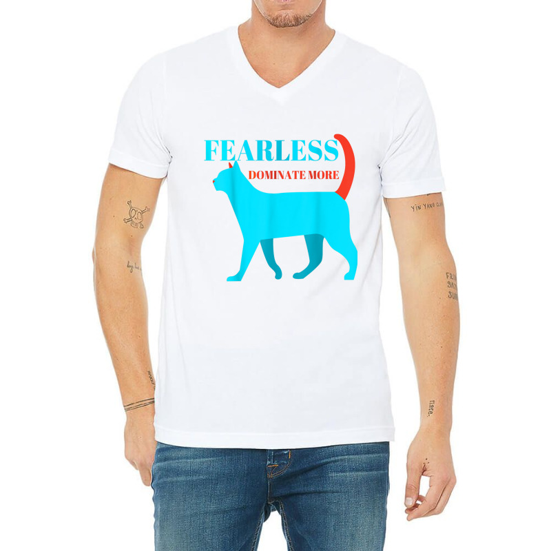 Fearless Dominate More Entrepreneur T Shirt And Motivation V-Neck Tee by cm-arts | Artistshot