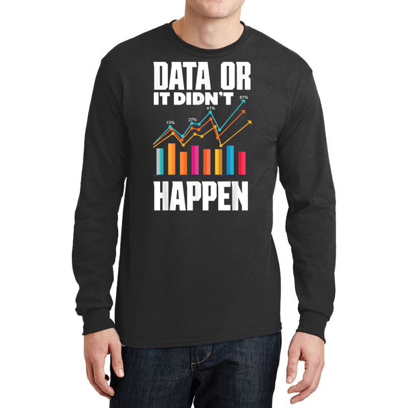 Data Analytics Data Engineering Business Intelligence Pun T Shirt Long Sleeve Shirts by cm-arts | Artistshot