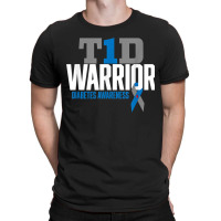 T1d Warrior Type 1 Diabetes Awareness Diabetic T-shirt | Artistshot