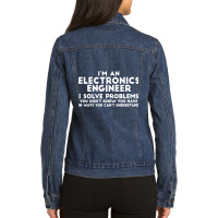 Engineer Funny Gift  Electronics Engineer I Solve Problems Ladies Denim Jacket | Artistshot