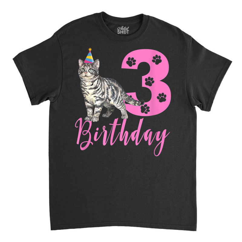 Cute American Shorthair 3th Birthday Classic T-shirt by Newart | Artistshot