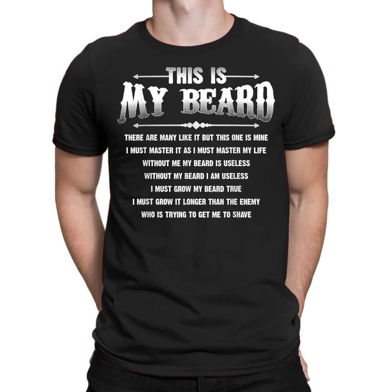 This Is My Beard There Are Many Like It Father Gifts T-shirt | Artistshot