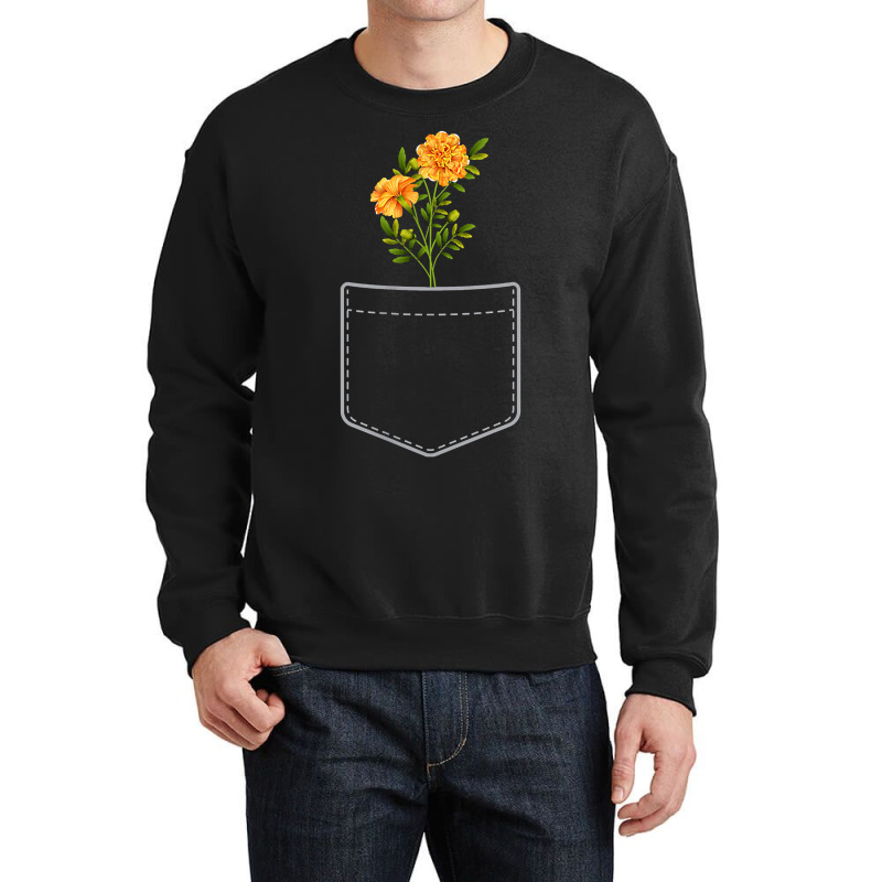 Marigold Flowers In Your Pocket T-shirt Crewneck Sweatshirt by Teemoney2 | Artistshot