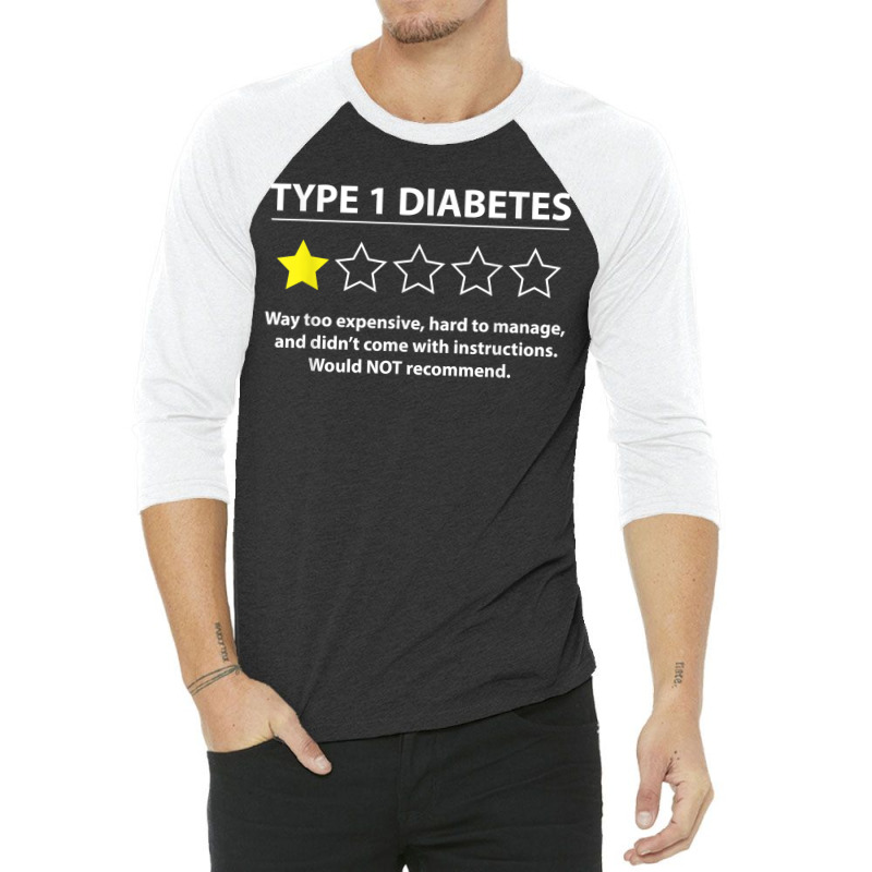 Type 1 Diabetes T1d One Star Rating Funny Awareness 3/4 Sleeve Shirt | Artistshot