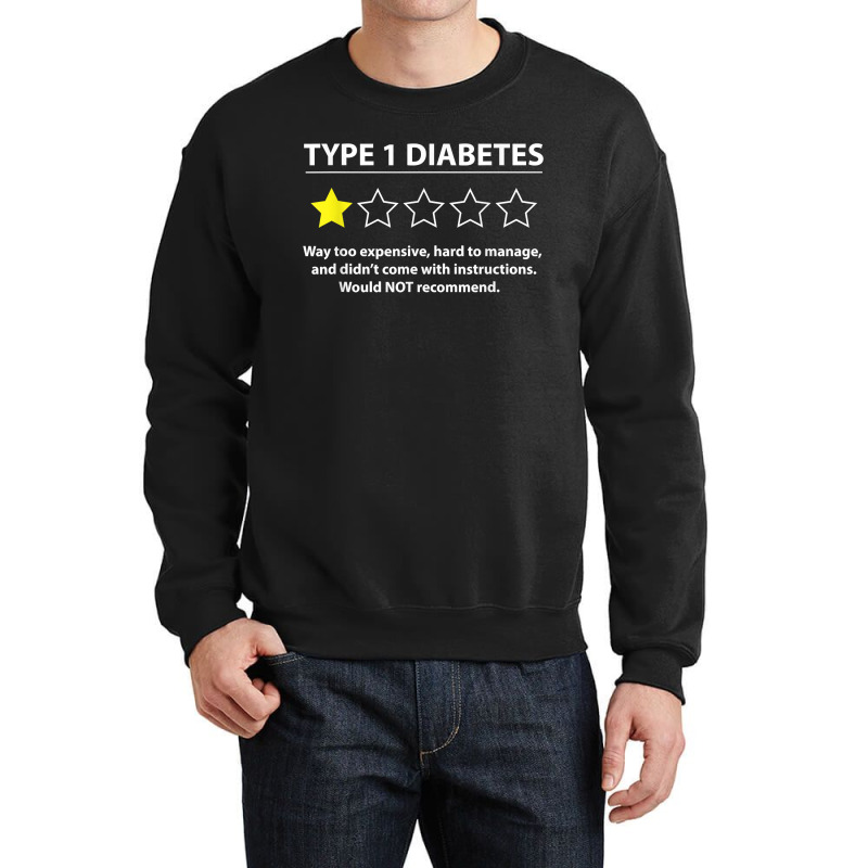 Type 1 Diabetes T1d One Star Rating Funny Awareness Crewneck Sweatshirt | Artistshot