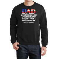 Dad Father's Day At Least You Didn't Raise A Biden Supporter T Shirt Crewneck Sweatshirt | Artistshot