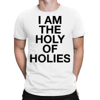 I Am The Holy Of Holies   Christian T Shirt T-shirt | Artistshot