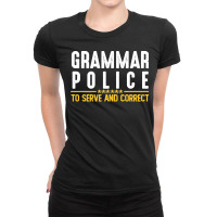 Grammar Police To Serve And Correct Sweatshirt Ladies Fitted T-shirt | Artistshot