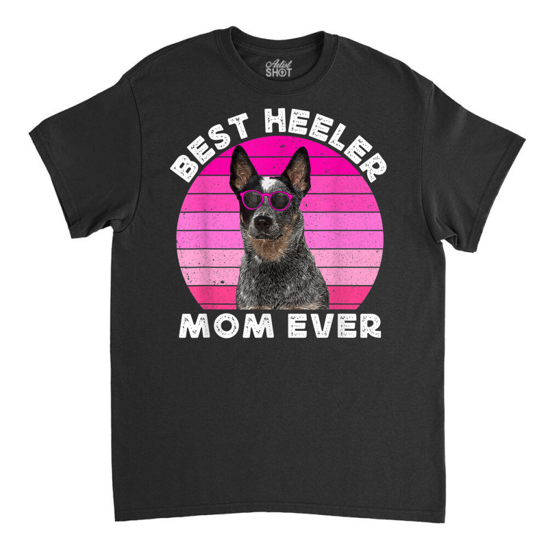 Blue Heeler Mom For Women Retro Blue Australian Cattle Dog Classic T-shirt by Newdesigns | Artistshot