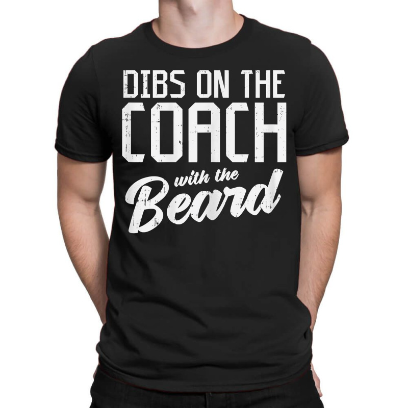 Womens Dibs Coach Beard Football Gridiron Sport Wife Women Gift T-shirt | Artistshot