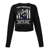 Fur Missiles Teaching Idiots Not To Run K9 Police Dog T Shirt Cropped Sweater | Artistshot