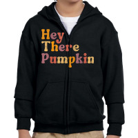 Hey There Pumpkin Autumn Fall Thanksgiving Holiday Season Youth Zipper Hoodie | Artistshot