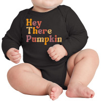 Hey There Pumpkin Autumn Fall Thanksgiving Holiday Season Long Sleeve Baby Bodysuit | Artistshot