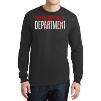 Emergency Department, Emergency Room Healthcare Nursing T Shirt Long Sleeve Shirts | Artistshot