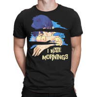 Funny I Hate Mornings Anime   Cool Anime I Hate Mornings T-shirt | Artistshot