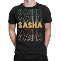 Sasha Sasha Sasha Sasha Sasha T-shirt | Artistshot