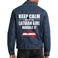 Keep Calm Let The Latvian Girl Handle It T Shirt Litva Map Men Denim Jacket | Artistshot