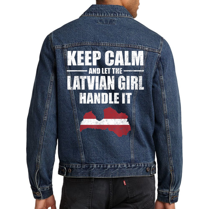 Keep Calm Let The Latvian Girl Handle It T Shirt Litva Map Men Denim Jacket by cm-arts | Artistshot