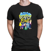 Everything Is Fine The Good Place T-shirt | Artistshot