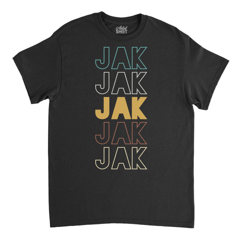 Jak Jak Jak Jak Jak Classic T-shirt | Artistshot