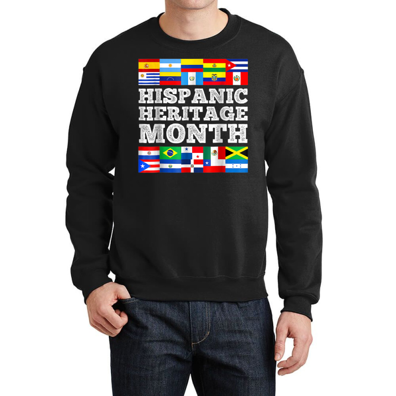 Hispanic Heritage Month Latin American Countries Flags Crewneck Sweatshirt by Markets | Artistshot