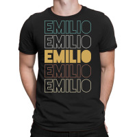 Emilio Emilio Emilio Emilio Emilio T-shirt | Artistshot