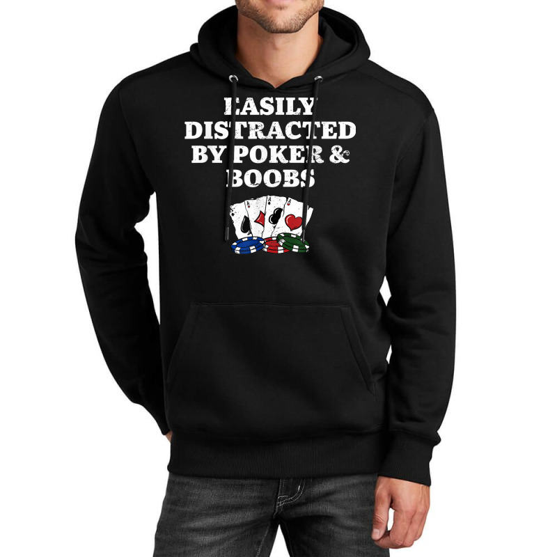 Easily Distracted By Poker & Boobs Funny Poker Player Humor Unisex Hoodie | Artistshot