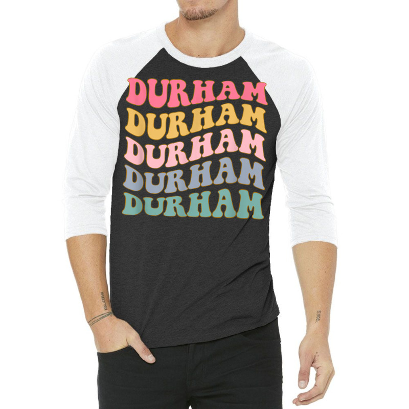 Durham North Carolina Durham Nc Retro Vintage Trendy 70s 3/4 Sleeve Shirt | Artistshot