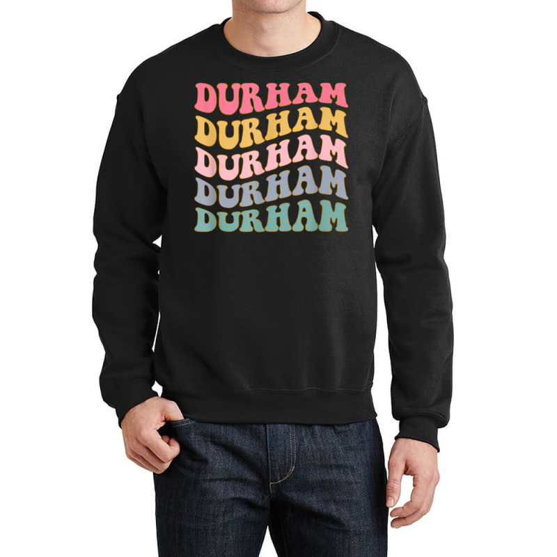 Durham North Carolina Durham Nc Retro Vintage Trendy 70s Crewneck Sweatshirt | Artistshot