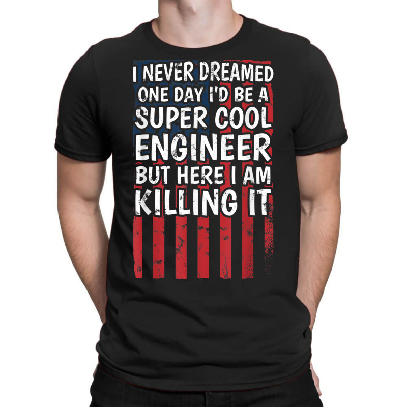 Engineering Degreed Engineer T-shirt | Artistshot