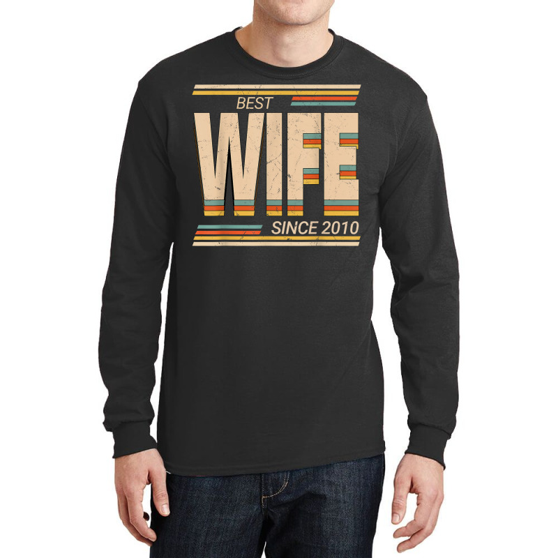 Best Wife 2010 13th Wedding Anniversary Wedding Marriage Long Sleeve Shirts | Artistshot