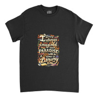 Library Is Paradise Library Classic T-shirt | Artistshot